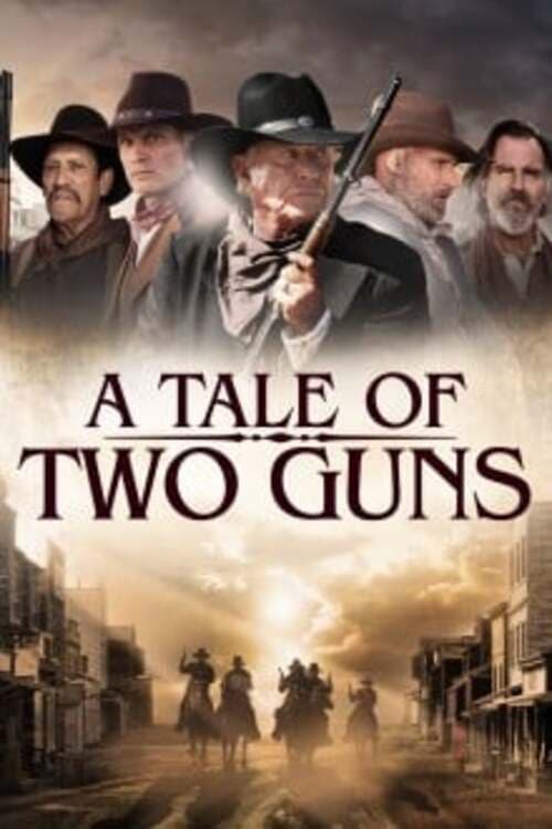 دانلود فیلم A Tale of Two Guns – داستان دو تفنگ