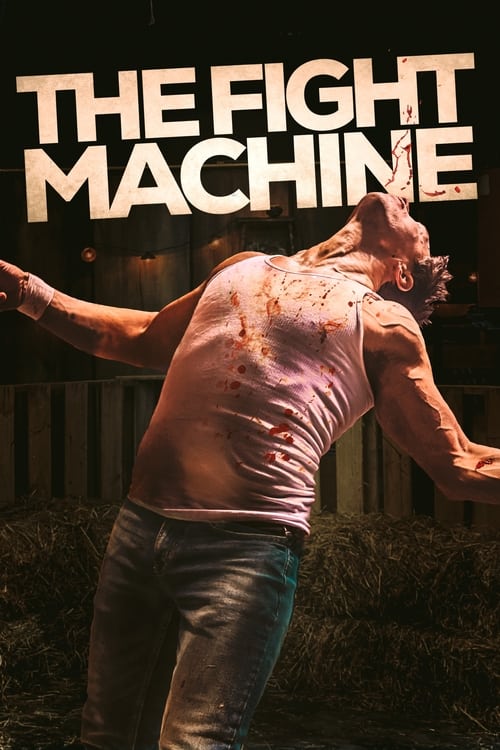 دانلود فیلم The Fight Machine ماشین مبارزه