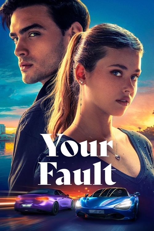 دانلود فیلم Your Fault اشتباه تو